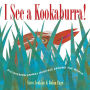 I See a Kookaburra!: Discovering Animal Habitats Around the World