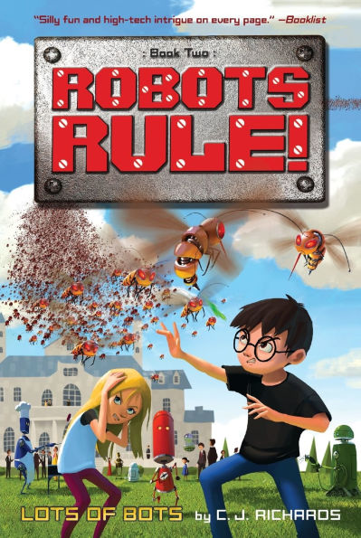 Lots of Bots (Robots Rule Series #2)