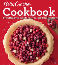 Title: Betty Crocker Cookbook, 12th Edition: Everything You Need to Know to Cook from Scratch, Author: Betty Crocker Editors