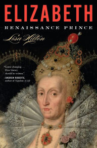 Title: Elizabeth: Renaissance Prince, Author: Lisa Hilton