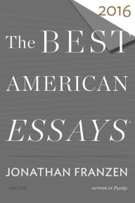 Title: The Best American Essays 2016, Author: Jonathan Franzen