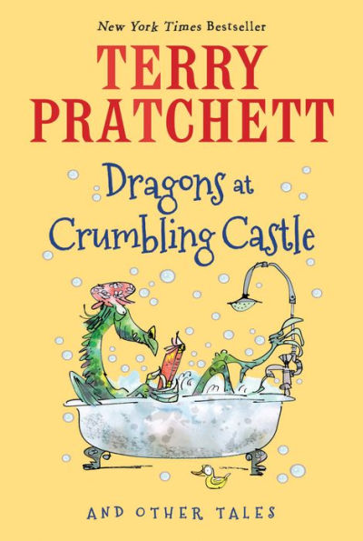 Dragons at Crumbling Castle: And Other Tales