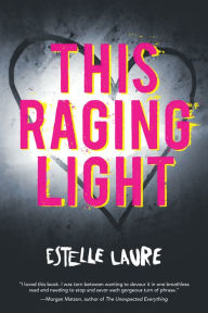 Title: This Raging Light, Author: Estelle Laure