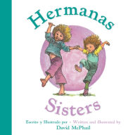 Title: Hermanas/Sisters (Bilingual Board Book), Author: David McPhail