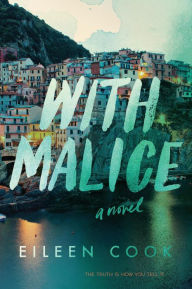 Title: With Malice, Author: Eileen Cook