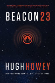 Title: Beacon 23: The Complete Novel, Author: Hugh Howey
