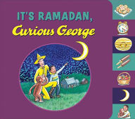Title: It's Ramadan, Curious George, Author: H. A. Rey H. A. Rey