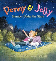 Title: Penny & Jelly: Slumber Under The Stars, Author: Maria Gianferrari