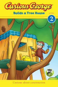 Title: Curious George Builds a Tree House (CGTV Reader), Author: H. A. Rey