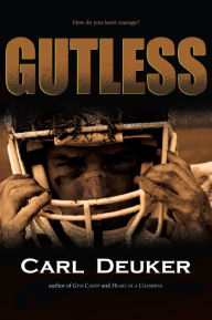 Title: Gutless, Author: Carl Deuker