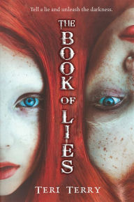 Title: The Book of Lies, Author: Teri Terry