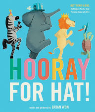 Title: Hooray for Hat!, Author: Brian Won
