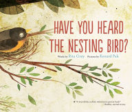 Title: Have You Heard the Nesting Bird?, Author: Rita Gray