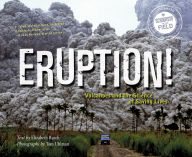Title: Eruption!: Volcanoes and the Science of Saving Lives, Author: Elizabeth Rusch