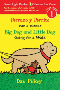 Title: Big Dog and Little Dog Going for a Walk/Perrazo y perrito van a pasear: Bilingual English-Spanish, Author: Dav Pilkey