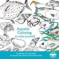 Title: Aquatic Coloring To Calm Yourself: A Coloring Book, Author: Houghton Mifflin Harcourt