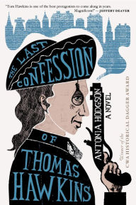 Title: The Last Confession Of Thomas Hawkins, Author: Antonia Hodgson