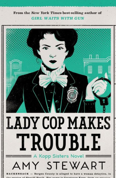 Lady Cop Makes Trouble (Kopp Sisters Series #2)
