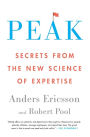 Peak: Secrets from the New Science of Expertise