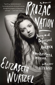 Title: Prozac Nation: Young and Depressed in America, Author: Elizabeth Wurtzel