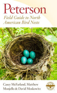 Title: Peterson Field Guide To North American Bird Nests, Author: Casey McFarland