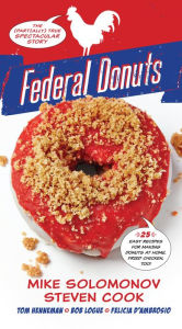Title: Federal Donuts: The (Partially) True Spectacular Story, Author: Michael Solomonov