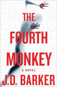 Free ebook downloads epub The Fourth Monkey 9781328915399 PDF iBook MOBI by J. D. Barker
