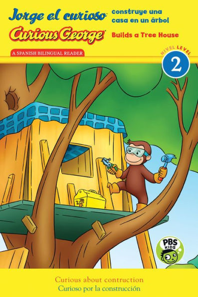 Curious George Builds Tree House/Jorge el curioso construye una casa en un árbol: Bilingual English-Spanish