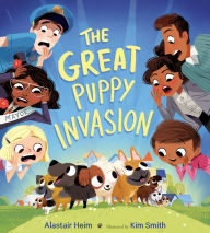 Title: The Great Puppy Invasion, Author: Alastair Heim