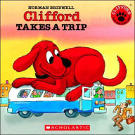 Title: Clifford Takes a Trip, Author: Norman Bridwell