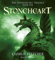 Title: Stoneheart (The Stoneheart Trilogy #1), Author: Charlie Fletcher