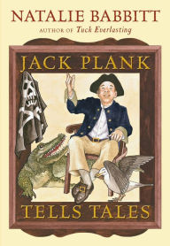 Title: Jack Plank Tells Tales, Author: Natalie Babbitt