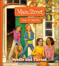 Title: Needle and Thread (Main Street Series #2), Author: Ann M. Martin