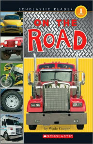 Title: On the Road (Scholastic Reader Series: Level 1), Author: Wade Cooper