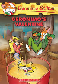 Title: Geronimo's Valentine (Geronimo Stilton Series #36), Author: Geronimo Stilton