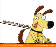 Title: Always In Trouble, Author: Corinne Demas