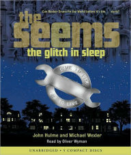 Title: The Glitch in Sleep (The Seems Series #1), Author: John Hulme