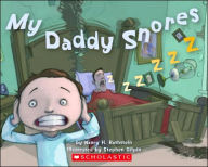 Title: My Daddy Snores, Author: Nancy Rothstein