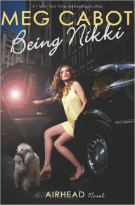 Title: Being Nikki (Airhead Series #2), Author: Meg Cabot