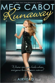 Title: Runaway (Airhead Series #3), Author: Meg Cabot