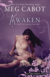 Title: Awaken (Abandon Trilogy Series #3), Author: Meg Cabot