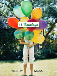 Title: 11 Birthdays (Willow Falls Series #1), Author: Wendy Mass