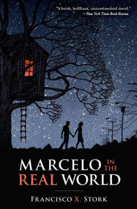 Title: Marcelo in the Real World, Author: Francisco X. Stork