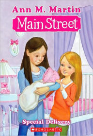 Title: Special Delivery (Main Street Series #8), Author: Ann M. Martin