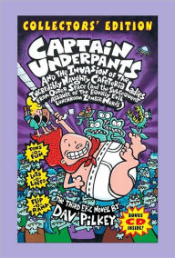 Title: Captain Underpants and the Invasion of the Incredibly Naughty Cafeteria Ladies from Outer Space (Collectors' Edition), Author: Dav Pilkey