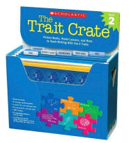 Title: Trait Crate: Grade 2: Picture Books, Model Lessons, and More to Teach Writing With the 6 Traits, Author: Ruth Culham