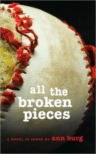 Title: All the Broken Pieces, Author: Ann Burg