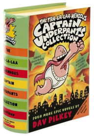 Title: The Tra-La-Laa-Mendous Captain Underpants Collection, Author: Dav Pilkey