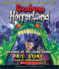 Title: Revenge of the Living Dummy (Goosebumps HorrorLand Series #1), Author: R. L. Stine