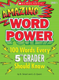 Title: Amazing Word Power Grade 5: 100 Words Every 5th Grader Should Know, Author: Patrick Daley